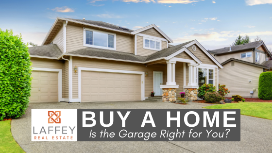 Considering the Garage - Laffey Real Estate