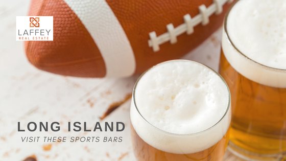 Sports Bars Around Long Island - Laffey Real Estate